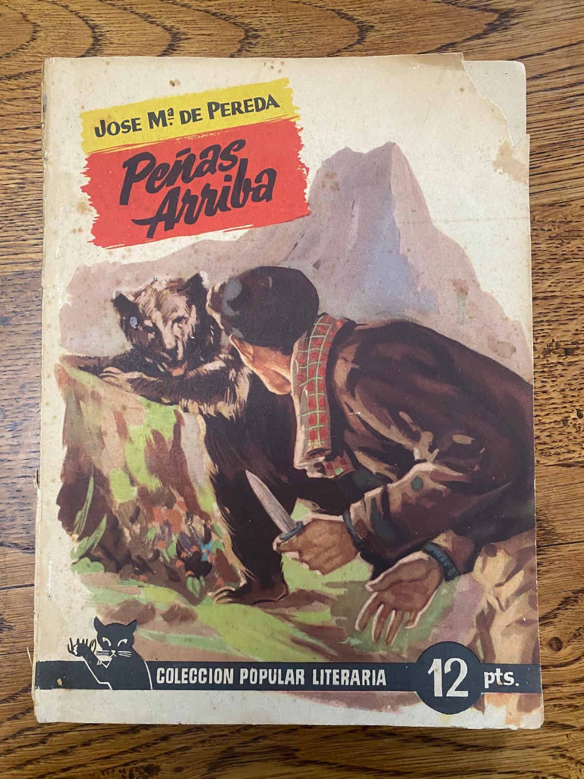 PEÑAS ARRIBA. de Jose María de Pereda. COLECCION POPULAR LITERARIA Nº 19 SEPTIEMBRE 1955