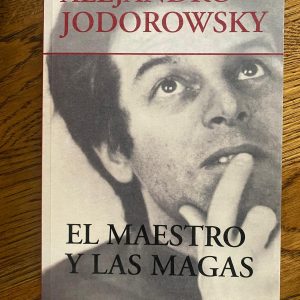 EL MAESTRO Y LAS MAGAS de Alejandro Jodorowsky