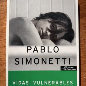 VIDAS VULNERABLES de Pablo Simonetti  2005