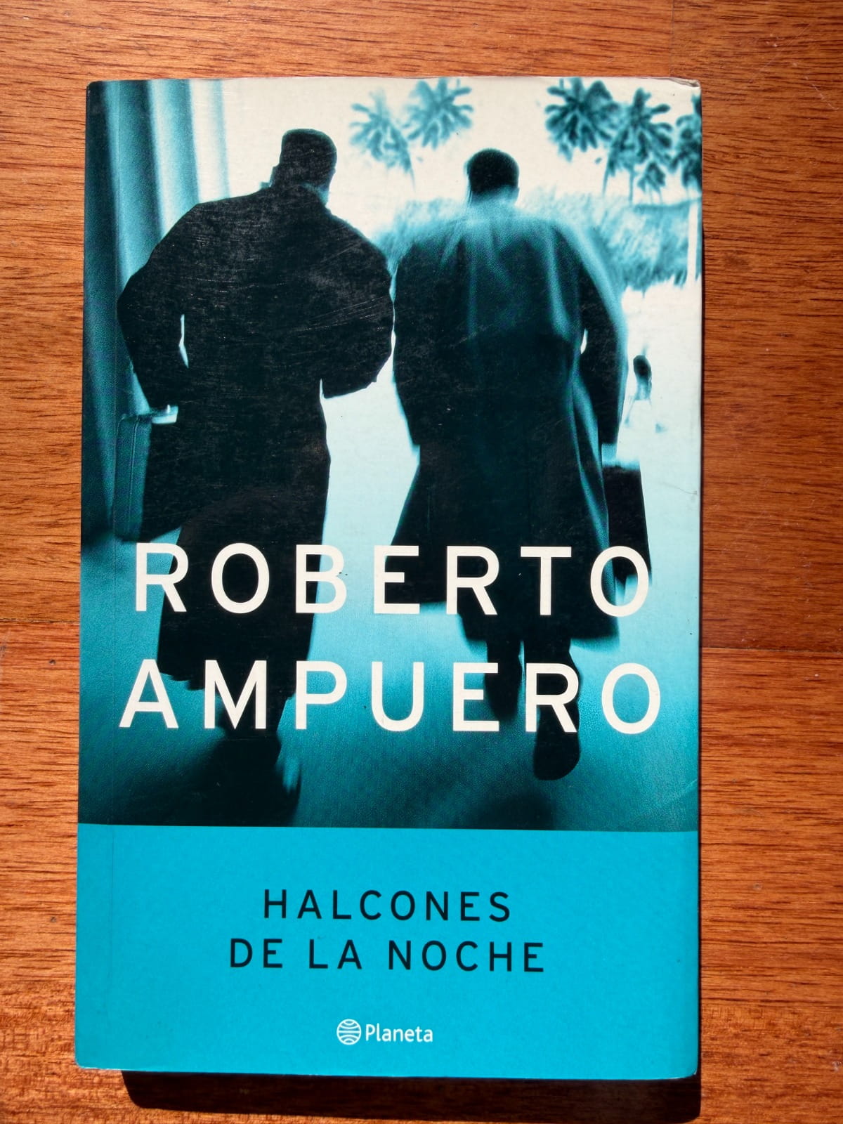 HALCONES DE LA NOCHE de Roberto Ampuero
