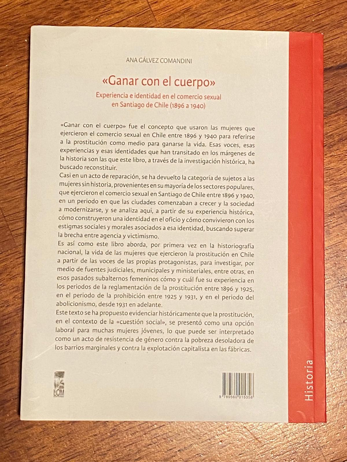 GANAR CON EL CUERPO - EXPERIENCIAS E IDENTIDAD EN EL COMERCIO SEXUAL EN SANTIAGO DE CHILE (1896 - 1940) de Ana Carolina Gálvez Comandini - Imagen 4