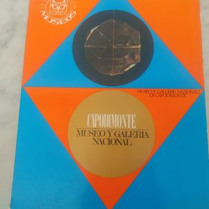 EL MUNDO DE LOS MUSEOS - MUSEO Y GALERÍA NACIONAL DE CAPODIMONTE