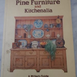 "THE PRICE GUIDE TO PINE FURNITURE AND KITCHENALIA: A MILLER'S GUIDE"
