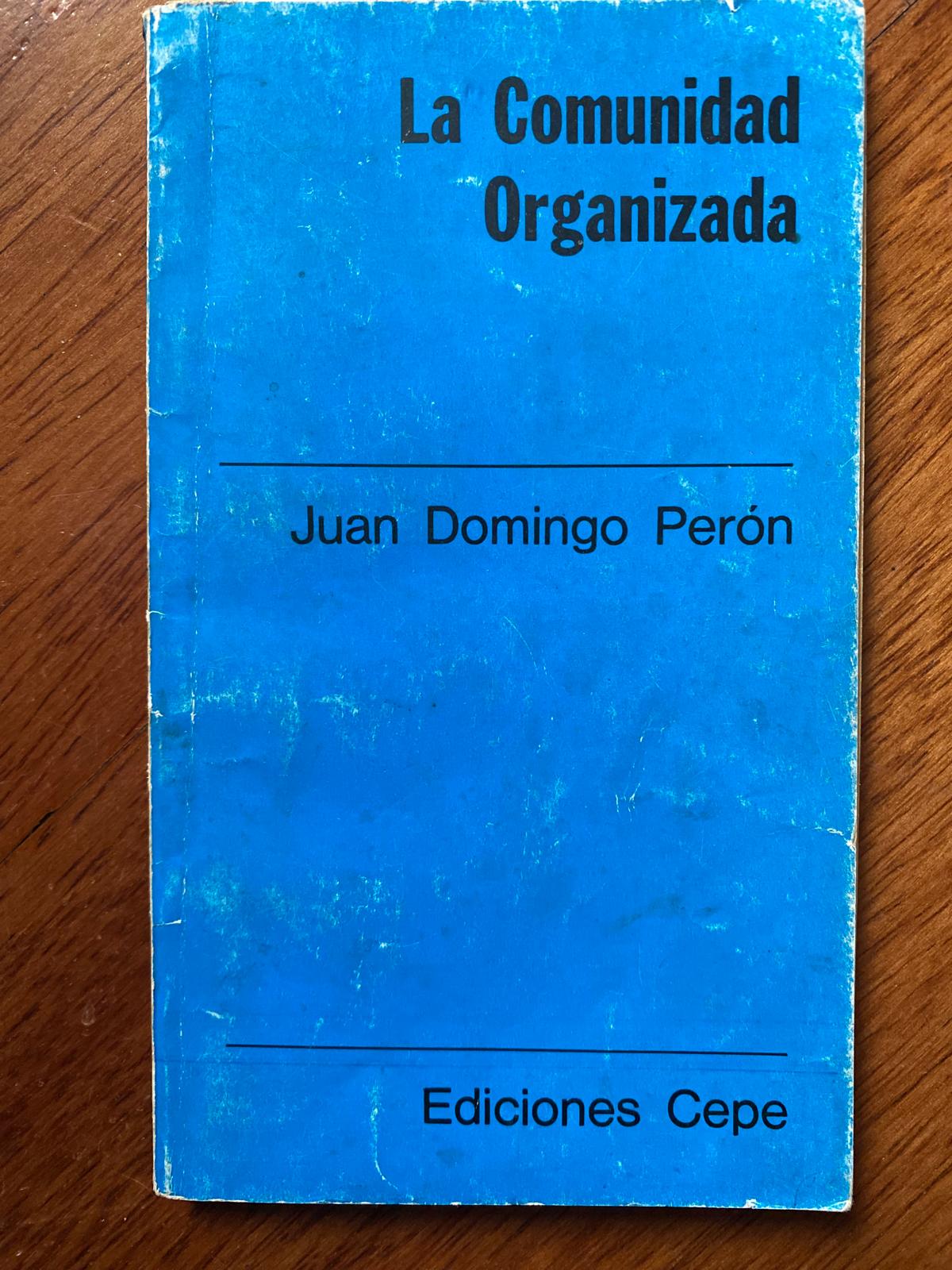 LA COMUNIDAD ORGANIZADA de Juan Domingo Perón 1973