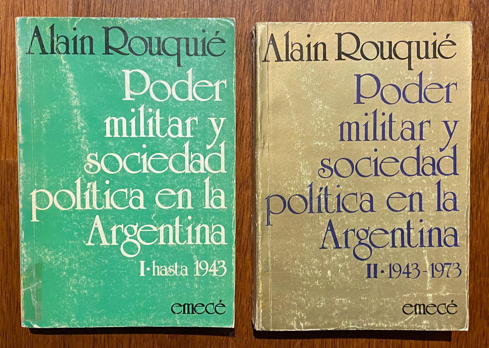 PODER MILITAR Y SOCIEDAD POLÍTICA EN LA ARGENTINA (Tomos I y II) de Alain Rouquié 1982
