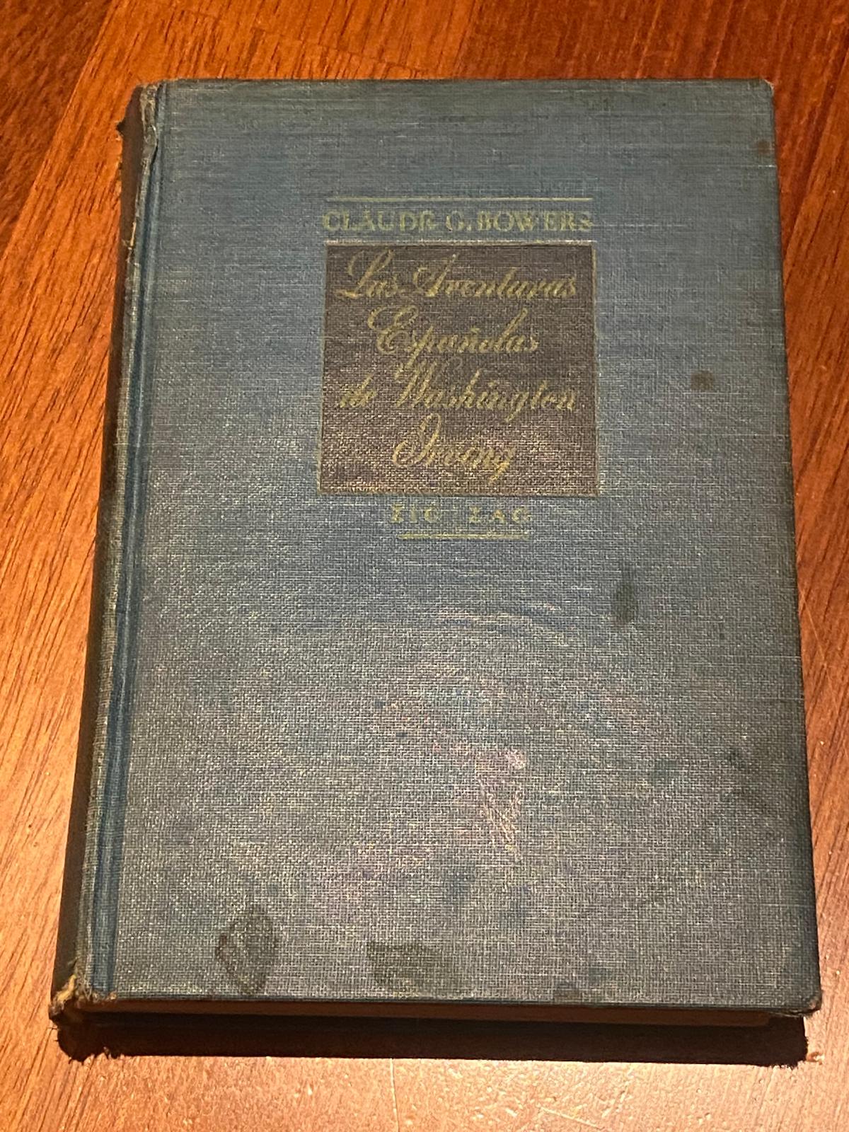 LAS AVENTURAS ESPAÑOLAS DE WASHINGTON IRVING de Claude G. Bowers 1946 - Imagen 2