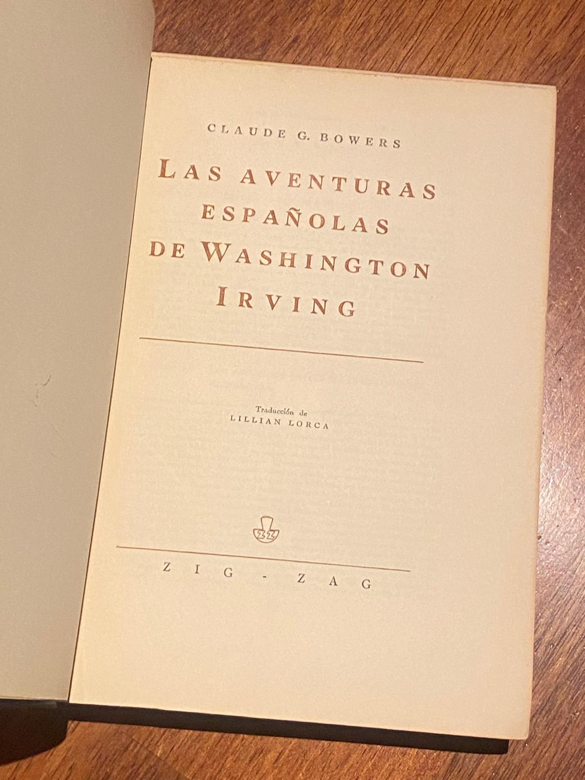 LAS AVENTURAS ESPAÑOLAS DE WASHINGTON IRVING de Claude G. Bowers 1946