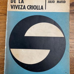 PSICOLOGÍA DE LA VIVEZ CRIOLLA de Julio Mafud