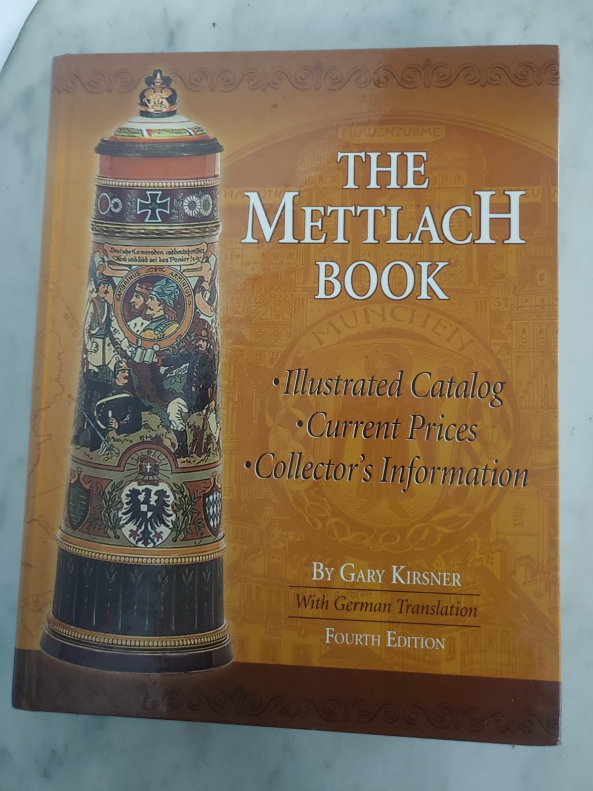 THE METTLACH BOOK, 4th Ed: Illustrated Catalog, Current Prices, Collectors Information